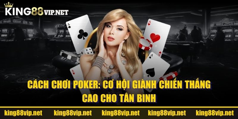 cách chơi poker