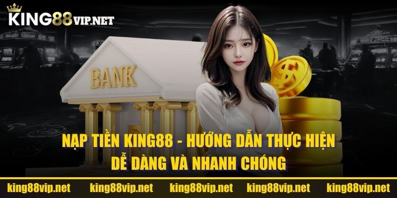 nạp tiền king88